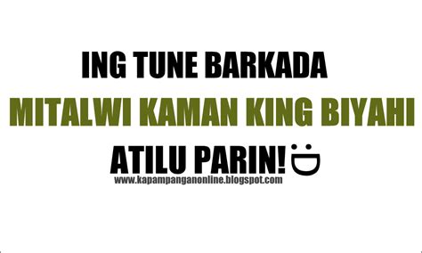 kapampangan slogan|93. 12 MEMORABLE LINES FROM FAMOUS .